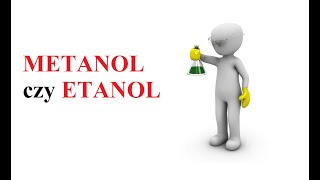 Metanol a Etanol  czym się różnią [upl. by Anurag]