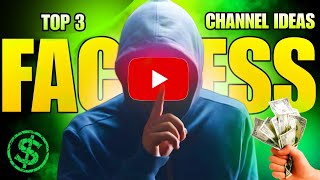 Top 3 Faceless YouTube Channel Ideas faceless channel kaise banaya 👍 [upl. by Shrier910]