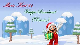 Mario Kart 64 Frappe Snowland Remix [upl. by Carolyn71]