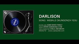 IGME BAND  WEBALE KUNGONZA YESU  DARLISON  OFFICIAL AUDIO [upl. by Ennyl]