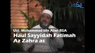 Haul Sayyidah Fatimah Az Zahra as 2012  Ust Muhammad bin Alwi BSA [upl. by Eralcyram]