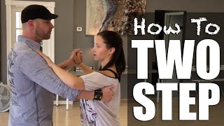 How To Two Step Dance  Basic 2 Step [upl. by Thetes93]