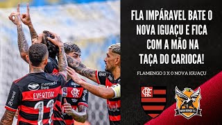 FLAMENGO PASSA O CARRO NO NOVA IGUAÇU E FICA MUITO PERTO DA TAÇA DO CARIOCA PEDRO FEZ O GOL ZAGALLO [upl. by Nuhsal]