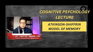 COGNITIVE PSYCHOLOGY LECTURE ATKINSONSHIFFRIN MODEL OF MEMORY [upl. by Meibers945]