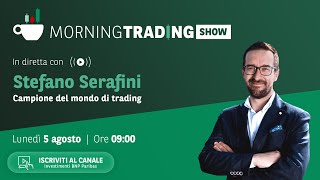 508 Morning Trading Show con Stefano Serafini [upl. by Cheyney]