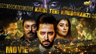 Kaisi Teri Khudgharzi  Full Movie  Danish Taimoor  Dur e Fishan  ARY Films [upl. by Eita]