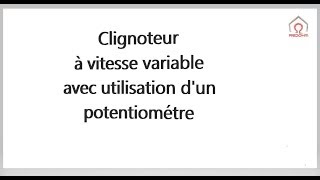 Arduino  Le clignoteur à vitesse variable par potentiometre [upl. by Anaib]