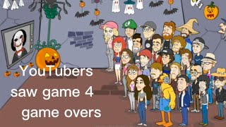 YOUTUBERS SAW GAME 4  TODO LOS GAME OVERS [upl. by Sharl]