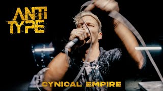 ANTITYPE  Cynical Empire Official Music Video [upl. by Eninahpets241]