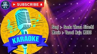 Seena Thana  KARAOKE  51 surround [upl. by Enylecoj]