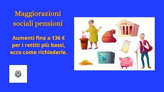 Maggiorazioni sociali pensioni aumenti fino a 136€ per redditi bassi ecco come richiederle [upl. by Sheedy]