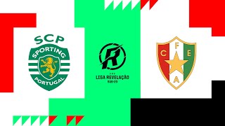 🔴 LIGA REVELAÇÃO SPORTING CP  CF ESTRELA AMADORA [upl. by Kragh667]