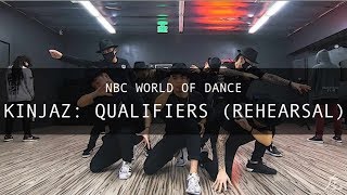 NBC World of Dance  Kinjaz Qualifiers Rehearsal [upl. by Servetnick639]