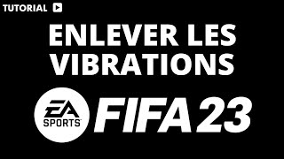 Comment enlever les vibrations sur FIFA 23 [upl. by Araihc]