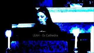 quotEx Cathedraquot live  LEAH [upl. by Elsie489]