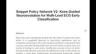 Snippet Policy Network V2 Knee Guided Neuroevolution for Multi Lead ECG Early Classification [upl. by Isla]