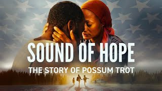 Sound of Hope The Story of Possum Trot 2024 Movie  Octo Cinemax  Full Fact amp Review Film [upl. by Hayden]