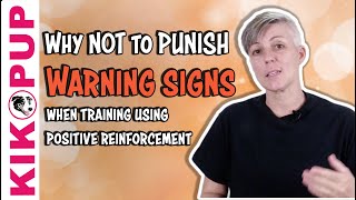 Why not to punish warning signs  when using Positive Reinforcement methods to train dogs [upl. by Chatterjee800]