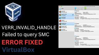 Fix VERRINVALIDHANDLE Failed to query SMC  MacOS VirtualBox 2024 [upl. by Ettevey555]