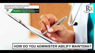 How Do You Administer Abilify Maintena [upl. by Irish]