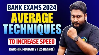 Average Techniques to Increase Speed  Bank Exams 2024 Preparation  Career Definer  Kaushik Sir [upl. by Ethelda]