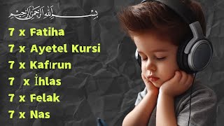 NAZAR DUASI 7 Fatiha Süresi 7 Ayetel Kürsi 7 Felak İhlas Nas süresi 7 kafirun süresi 17 [upl. by Anayad]