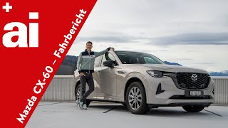 Mazda CX60  Das Fazit nach einem Jahr Dauertest  Teil 2  Test mit Moritz Doka [upl. by Giff349]