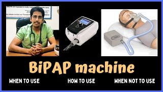 BiPAP machine NIV When to use How to use amp When not to use [upl. by Coco]