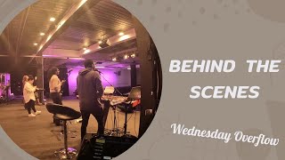 Behind The Scenes  Wednesday Overflow  Vlog1 [upl. by Dew]