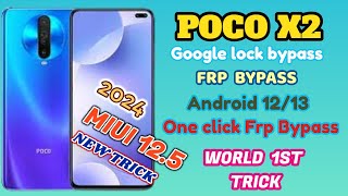 Poco X2 Frp Bypass Without Pc  Poco X2 Google Account Remove  Poco X2 MIUI 125 Frp Bypass 2024 [upl. by Elna837]