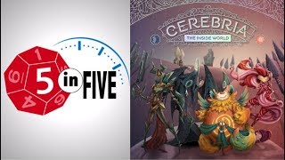 Cerebria the Inside World  5 in Five Review  with Mike [upl. by Julissa]