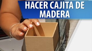 Cómo Hacer una Pequeña Caja de Madera [upl. by Aihseit]