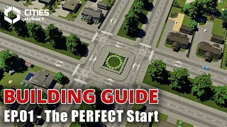 Cities Skylines 2 Building Guide  EP01 The PERFECT Start [upl. by Aretta]