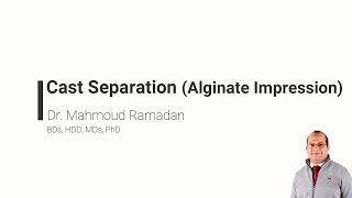 11 Cast separation from Alginate impression [upl. by Elahcim161]