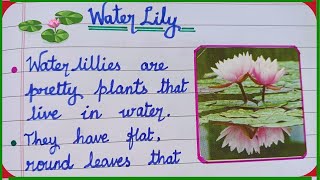 10 Lines Essay on Water Lily  Few Lines on Water Plant  Essay Writing on Water Lily  Water Lily🍃✨ [upl. by Souza]