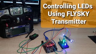 Using FLYSKY Transmitter controlling LEDs with the help of Arduino [upl. by Cairns698]