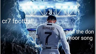 Cristiano Ronaldo football mood video  And add the song [upl. by Airdnas]