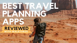 Best Travel Planning Apps Thorough Reviews of TripAdvisor Travel Mapper Wanderlog Tripit amp More [upl. by Hnib]