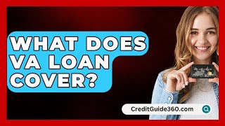 What Does VA Loan Cover  CreditGuide360com [upl. by Gernhard]