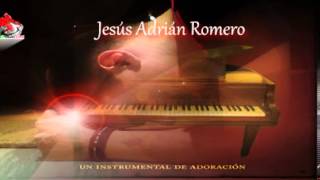 Mix para Adorar y OrarJesus Adrian RomeroColección Vol 1 Instrumental [upl. by Eiramannod583]