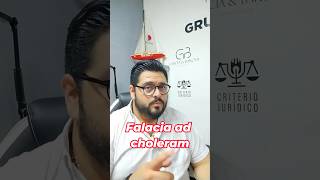 Ad choleram derecho abogados argument falacias cienciasjuridicas society [upl. by Enicar180]