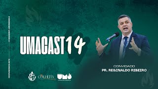 UMACAST14  Pr Reginaldo Ribeiro [upl. by Sadoff110]