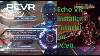 Echo VR Installer Tutorial for PCVR [upl. by Kosak]