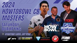 2024 HowToBowl CB Masters Qualifying and Cashers Round [upl. by Atalaya]