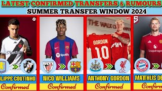 🚨 GORDON TO LIVERPOOL ✅NWILLIAMS TO BARCA✅ COUTINHO TO BOTAFOGO✅ ALL LATEST CONFIRMED TRANSFERS 🔥 [upl. by Eissolf]