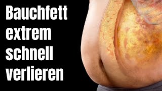 Wie du Bauchfett EXTREM schnell verbrennst [upl. by Imeon]