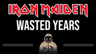 Iron Maiden • Wasted Years CC 🎤 Karaoke Instrumental [upl. by Ennahoj]