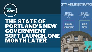 Portland wraps up first month under soft launch of new government structure [upl. by Auburn]