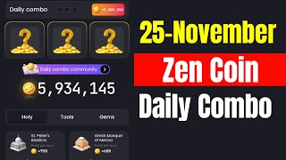 Zen Coin Daily Combo 25 November  Zen Coin Daily Combo Today [upl. by Deutsch235]