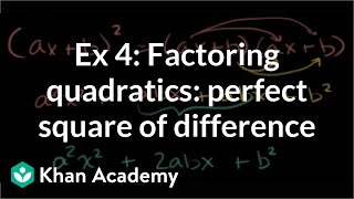 Example 4 Factoring quadratics as a perfect square of a difference ab2  Khan Academy [upl. by Rakia]